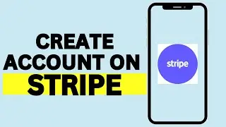How To Create A Stripe Account (Full Guide)