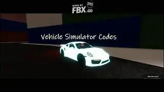 Roblox Vehicle Simulator Codes