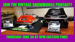 Vintage Snowmobile Podcast REPLAY from Thursday January 6 2021 at 9PM Eastern Time