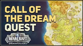 Call of the Dream WoW Quest