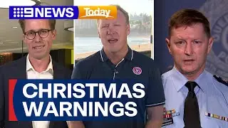 Authorities share safety precautions as Aussie families celebrate Christmas | 9 News Australia