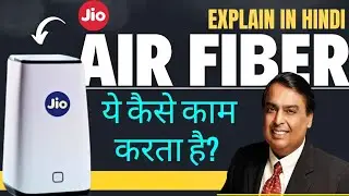 What is Jio Air Fiber & How it Works Explain In Hindi (2023) || Jio Airfiber Plans