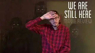 We Are Still Here (2015) Movie Review