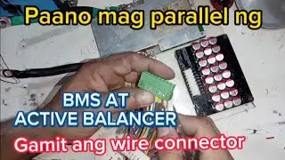 Paano mag parallel Ng bms at active balancer.