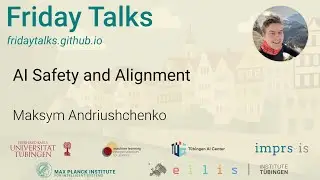 AI Safety and Alignment - [Maksym Andriushchenko]