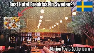 Clarion Hotel Post Gothenburg 🇸🇪 | Sweden’s Best Hotel Breakfast? (Full Buffet Tour 2025)