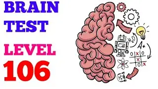 Brain test tricky puzzles level 106 solution or walkthrough