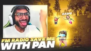 FM RADIO SAVE ME WITH PAN 😱 PUBG MOBILE
