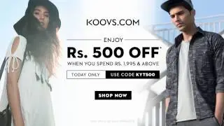 STEP INTO NEW SEASON WITH KOOVS  - Rs. 500 off on a spend of Rs. 1995