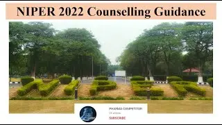 NIPER 2022 Counselling Guidance | PHARMA COMPETITOR |