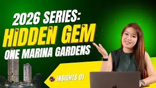 Hidden Gem of 2026 Insight 01: One Marina Gardens