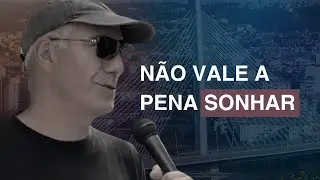 Devemos seguir os nossos sonhos?
