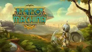 Retro Machina: Nucleonics / НОВАЯ ИГРА - релиз: 14 04 2021 / МИРОМ ПРАВЯТ РОБОТЫ