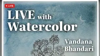 Watercolor Live with Vandana Bhandari &mdash; Treescape on Blue Sunset 🖼🖌 @VandanaBhandari24 