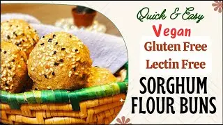 Soft Vegan Sorghum Flour Bun, Gluten & Lectin Free Bun | How to Make Sorghum Flour , Jowar Bread