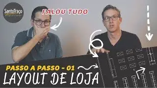LAYOUT DE LOJA - PASSO 01 | SANTO TRAÇO #69