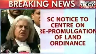 SC Notice To Centre On Re-Promulgation Of Land Ordinance