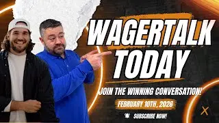 Don't Miss These Tuesday Bets! | CBB & NBA Best Bets | WagerTalk Today | 2/10/26