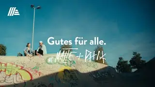 Gutes f&uuml;r alle. Mit Malte & Phia