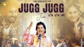 Jugg Jugg Jive Song - Labh Heera | New Song | Jagdeep Pandori | Kiran Brar | New Punjabi Song 2026 |