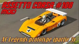 Assetto Corsa #108# Mod #  AC Legends prototype (partie 3)