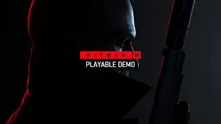 HITMAN 3 Demo - PC Version