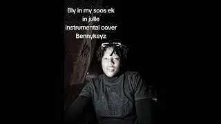 Bly in my soos ek in julle-Bennykeyz