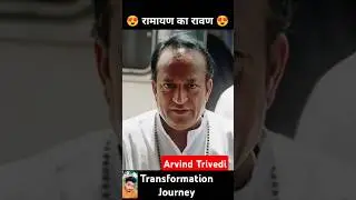 Arvind Trivedi 💯✅ age transformation journey//#arvindtrivedi#ravan#ramayan#dussehra#ravandahan#viral