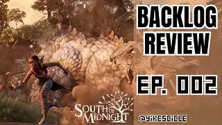 Backlog Review: South of Midnight