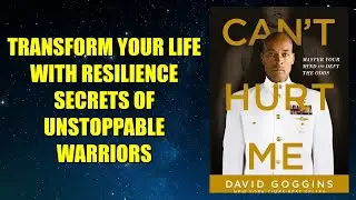 Can't Hurt Me: Master Your Mind and Defy the Odds - Book Summary