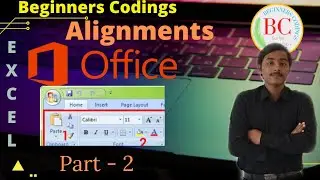 MS Excel Home Part-2 | Alignments | Beginners Codings