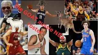 the ALL-TIME best AUSTRALIAN NBA roster narrated by morgan freeman