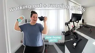 working out, running goals, & my home gym setup!