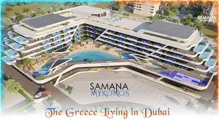 SAMANA Mykonos &ndash; designed to give you an experience of the Greece living in Dubai
