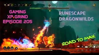 RuneScape Dragonwilds: Путь к максимуму &mdash; геймплей, прокачка опыта, эпизод 205