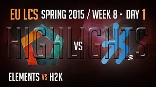 Elements vs H2K Highlights - Week 8 EU LoL LCS Spring 2015 S5 - EL vs H2K W8D1 G4