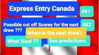 Express Entry Canada II Next Cut off score II Prediction II CanadaPR II IRCC II  new prediction
