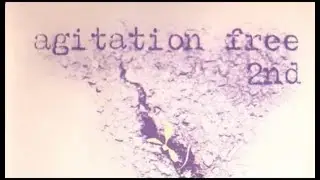 Agitation Free - 2nd 1973 Psychedelic, Krautrock,  Progressive Rock Full Album