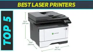 Top 5 Best Laser Printers 2023