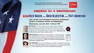 Rick Hasen and Greg Bluestein with Patt Morrison | America at a Crossroads