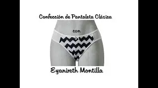 Confección de Pantaleta Clásica