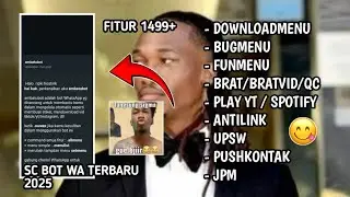 SC BOT 1499+ FITUR AMBATUBOT 😹😱 || SCRIPT BOT WHATSAPP 2025