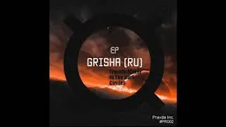 GRISHA (RU) - Trouble Maker (Original Mix)