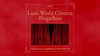Luso World Cinema Blogathon 2025 Announcement