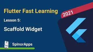 Fast Flutter Tutorial, Lesson 5: Scaffold Widget