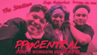 Episode 12: Interrogating Judge Rutherford  #pervertedtopics