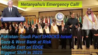 Pakistan-Saudi Defense Pact Shakes the Middle East | Netanyahu's Emergency Declaration on Palestine