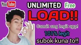 Unlimited free load gamit ang legit na app libreng E Loading