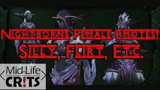 World of Warcraft Nightborne Female Emotes Silly, Flirt, Rude, Cheer, Charge, etc