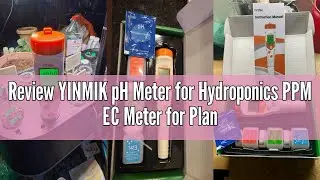 Review YINMIK pH Meter for Hydroponics PPM EC Meter for Plant Nutrients Simultaneous Measurement of
